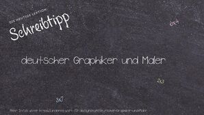 Anderes Wort für deutscher Graphiker und Maler - Synonyme für deutscher Graphiker und Maler
