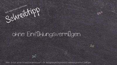 Schreibtipp ohne Einfühlungsvermögen
