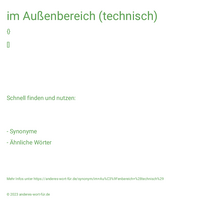 im Außenbereich (technisch)