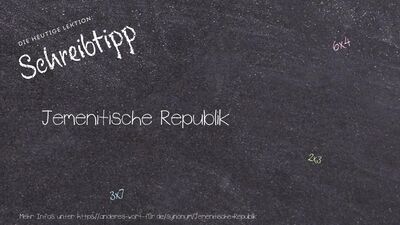Schreibtipp Jemenitische Republik