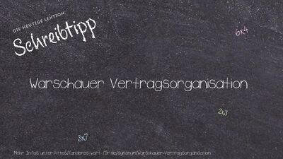 Schreibtipp Warschauer Vertragsorganisation