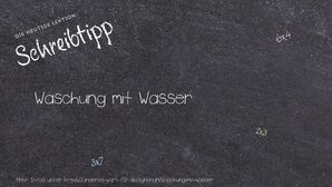 Anderes Wort für Waschung mit Wasser - Synonyme für Waschung mit Wasser