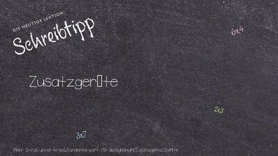 Schreibtipp Zusatzgeräte