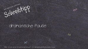 Anderes Wort für dramatische Pause - Synonyme für dramatische Pause