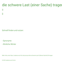 die schwere Last (einer Sache) tragen