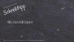 Anderes Wort für Bikuspidalklappe - Synonyme für Bikuspidalklappe