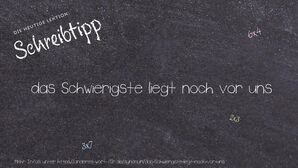 Anderes Wort für das Schwierigste liegt noch vor uns - Synonyme für das Schwierigste liegt noch vor uns