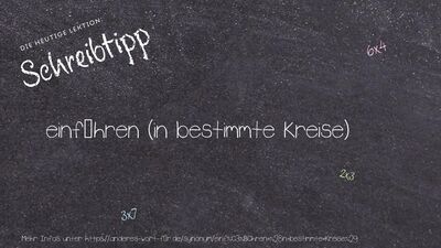 Schreibtipp einführen (in bestimmte Kreise)