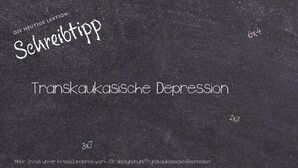 Anderes Wort für Transkaukasische Depression - Synonyme für Transkaukasische Depression