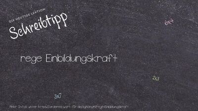 Schreibtipp rege Einbildungskraft