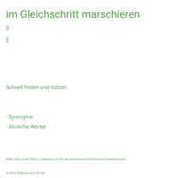 im Gleichschritt marschieren