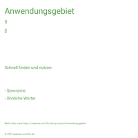 Anwendungsgebiet