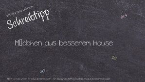Anderes Wort für Mädchen aus besserem Hause - Synonyme für Mädchen aus besserem Hause