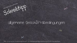 Anderes Wort für allgemeine Geschäftsbedingungen - Synonyme für allgemeine Geschäftsbedingungen