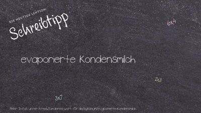 Schreibtipp evaporierte Kondensmilch