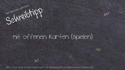 Schreibtipp mit offenen Karten (spielen)