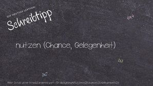 Anderes Wort für nutzen (Chance, Gelegenheit) - Synonyme für nutzen (Chance, Gelegenheit)