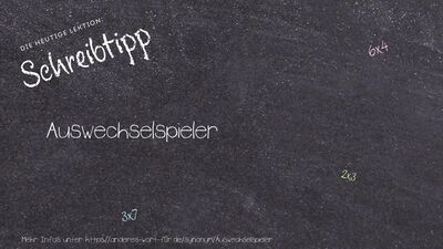 Schreibtipp Auswechselspieler