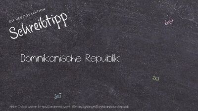 Schreibtipp Dominikanische Republik