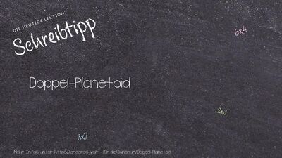 Schreibtipp Doppel-Planetoid