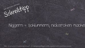 Anderes Wort für Niggern = schlummern, nickerchen machen - Synonyme für Niggern = schlummern, nickerchen machen