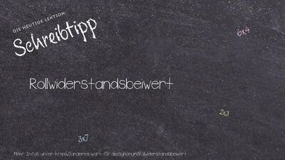 Schreibtipp Rollwiderstandsbeiwert
