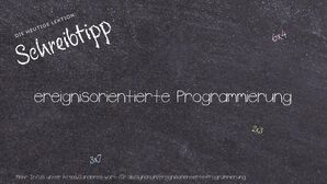 Anderes Wort für ereignisorientierte Programmierung - Synonyme für ereignisorientierte Programmierung