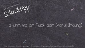 Anderes Wort für stumm wie ein Fisch sein (Verstärkung) - Synonyme für stumm wie ein Fisch sein (Verstärkung)