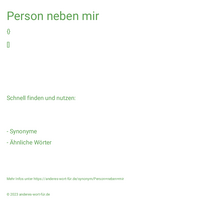 Person neben mir