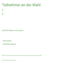 Teilnehmer an der Wahl