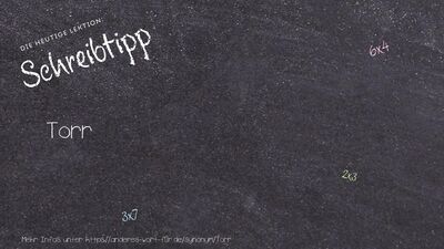 Schreibtipp Torr