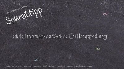 Schreibtipp elektromechanische Entkoppelung