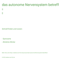 das autonome Nervensystem betreffend