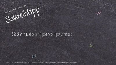 Schreibtipp Schraubenspindelpumpe
