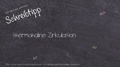 Schreibtipp thermohaline Zirkulation
