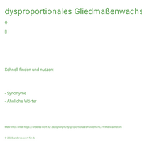 dysproportionales Gliedmaßenwachstum