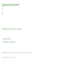 passioniert