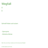 Wegfall