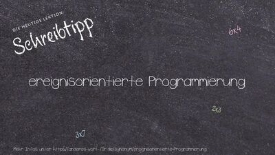 Schreibtipp ereignisorientierte Programmierung