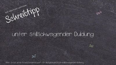 Schreibtipp unter stillschweigender Duldung