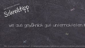 Anderes Wort für wie aus gewöhnlich gut unterrichteten Kreisen verlautet(e) (in vielen Abwandlungen, Nachrichtensprache) - Synonyme für wie aus gewöhnlich gut unterrichteten Kreisen verlautet(e) (in vielen Abwandlungen, Nachrichtensprache)