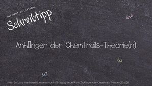 Anderes Wort für Anhänger der Chemtrails-Theorie(n) - Synonyme für Anhänger der Chemtrails-Theorie(n)