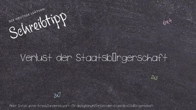 Schreibtipp Verlust der Staatsbürgerschaft