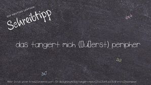 Anderes Wort für das tangiert mich (äußerst) peripher - Synonyme für das tangiert mich (äußerst) peripher