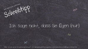 Anderes Wort für Ich sage nicht, dass Sie lügen (nur) - Synonyme für Ich sage nicht, dass Sie lügen (nur)