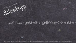 Anderes Wort für auf Kipp (gestellt / geöffnet) (Fenster) - Synonyme für auf Kipp (gestellt / geöffnet) (Fenster)
