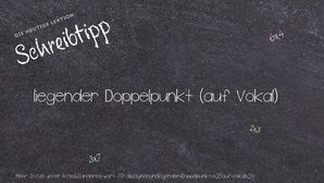 Anderes Wort für liegender Doppelpunkt (auf Vokal) - Synonyme für liegender Doppelpunkt (auf Vokal)