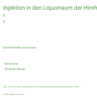 Injektion in den Liquorraum der Hirnhaut