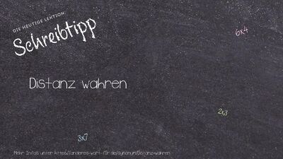Schreibtipp Distanz wahren