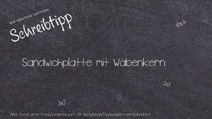 Anderes Wort für Sandwichplatte mit Wabenkern - Synonyme für Sandwichplatte mit Wabenkern